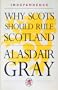 Independence: Why Scots Should Rule Scotland