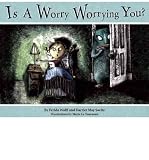 [(Is a Worry Worrying You? )] [Author: Ferida Wolff] [Aug-2011]