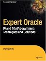 Expert Oracle Database Architecture: 9i and 10g Programming Techniques and Solutions