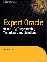Expert Oracle Database Architecture - 9i and 10g Programming Techniques and Solutions