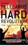 Hard Revolution: A Novel