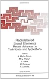 Radiolabeled blood elements : recent advances in techniques and applications