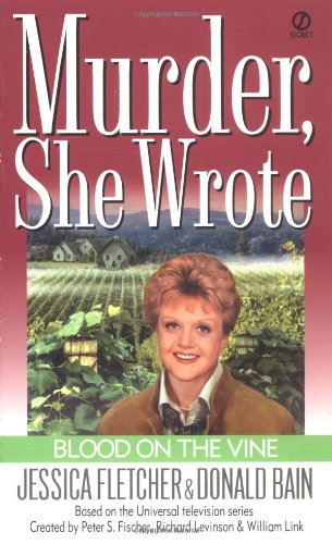 Murder, She Wrote: Blood on the Vine (Murder She Wrote Book 15)
