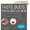 Taste Buds and Molecules: The Art and Science of Food, Wine, and Flavor