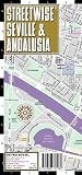 Streetwise Seville Map - Laminated City Center Street Map of Seville, Spain - Folding pocket size travel map