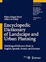 Encyclopedic Dictionary of Landscape and Urban Planning: Multilingual Reference Book in English, Spanish, French and German (English, Spanish and French Edition)