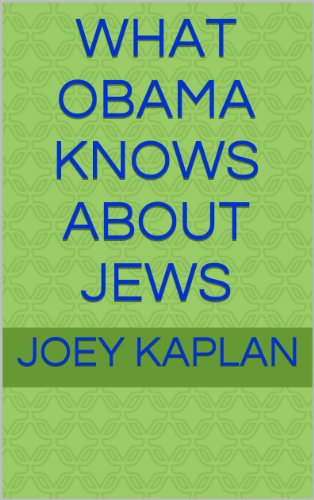 What Obama Knows About Jews