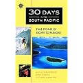 Travelers' Tales 30 Days in the South Pacific (True Stories of Escape To Paradise) (Paperback)