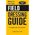 The Pocket Field Dressing Guide: The Complete Guide to Dressing Game by Harris Andrews; James A. Smith