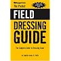 The Pocket Field Dressing Guide: The Complete Guide to Dressing Game