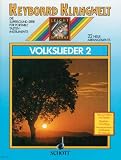 Produkt-Bild: Volkslieder. Keyboard Klangwelten. Die Supersound-Serie f&uuml;r portable Keyboardinstrumente: Volkslieder 2: 22 neue Arrangements. Keyboard.