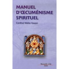 Manuel d'oecuménisme spirituel