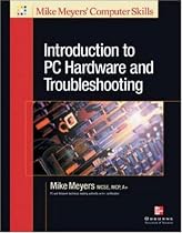 Introduction to PC Hardware and Troubleshooting