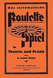 Produkt-Bild: Das systematische Roulette Spiel in Theorie und Praxis