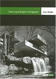 Frank Lloyd Wright's Fallingwater (Building Block Series)