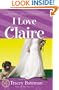 I Love Claire (Claire Everett Series, No. 3)