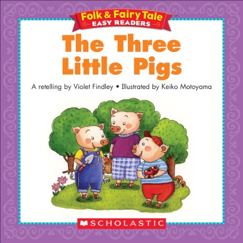 Folk & Fairy Tale Easy Readers: The Three Little Pigs