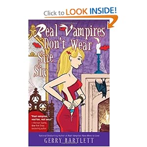 Real Vampires Don't Wear Size Six - Gerry Bartlett