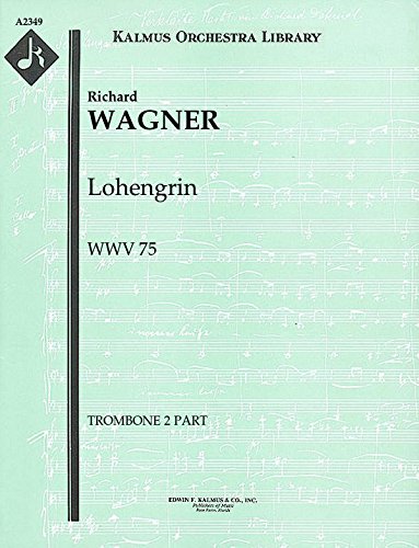 Lohengrin, WWV 75: Trombone 2 part [A2349]