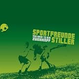 Sportfreunde Stiller �You Have to Win Zweikampf (Re-Release)�