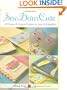 Sew Darn Cute: 30 Sweet & Simple Projects to Sew & Embellish
