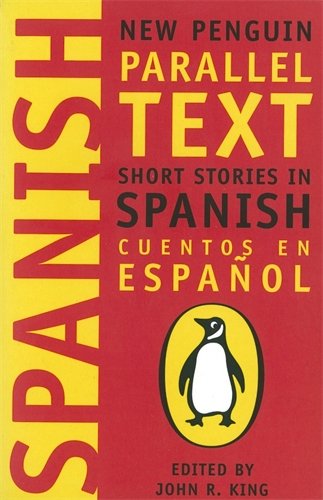 short stories in spanish new penguin parallel text new penguin parallel texts spanish and english edition