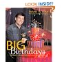 Big Birthdays: The Party Planner Celebrates Life's Milestones
