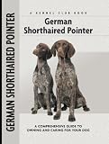 German Shorthaired Pointer (Comprehensive Owner's Guide)