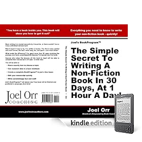 Joel's BookProgram: The Simple Secret To Writing A Non-Fiction Book In 30 Days, At 1 Hour A Day!