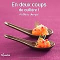 En deux coups de cuill�re !