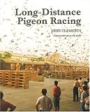Cover of Long-Distance Pigeon Racing by John Clements 1861269447