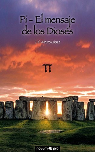 Pi - El mensaje de los Dioses (Spanish Edition)