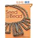 Artistic Seed Bead Jewelry: Ideas and Techniques for Original Designs