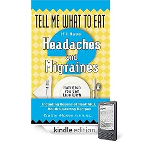 Tell Me What to Eat if I Have Headaches and Migraines (Kindle Edition)