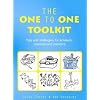 The One to One Toolkit: Tips and Strategies for Advisers, Coaches and Mentors
