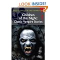 Children of the Night: Classic Vampire Stories (Wordsworth Mystery & Supernatural) (Tales of Mystery & the Supernatural)