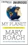 My Planet: Finding Humor in the Oddest Places