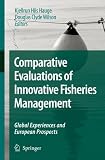 Comparative Evaluations of Innovative Fisheries Management: Global Experiences and European Prospects