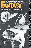 Fantasy: The Literature of Subversion (New Accents)