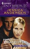 Prescription: Makeover (Harlequin Intrigue Series)