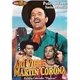 Ahi Viene Martin Corona