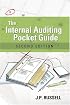 The Internal Auditing Pocket Guide: Preparing, Performing, Reporting and Follow-up, Second Edition