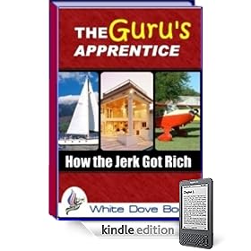The Guru's Apprentice: How The Jerk Got Rich!