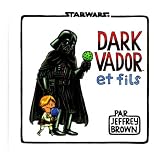 Dark Vador et Filspar Jeffrey Brown