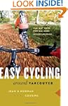 Easy Cycling Around Vancouver: Fun Da...