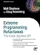Extreme Programming Refactored: The Case Against XP (Expert's Voice)
