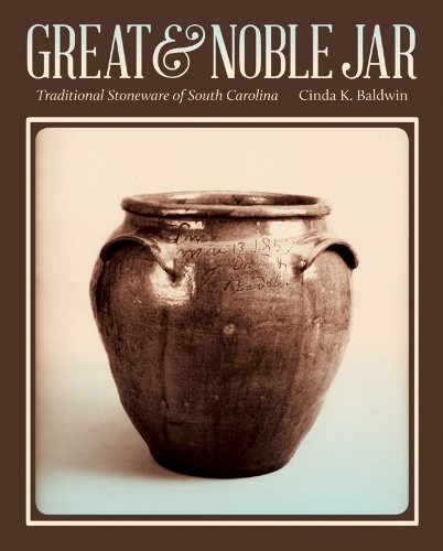 Great and Noble Jar: Traditional Stoneware of South Carolina