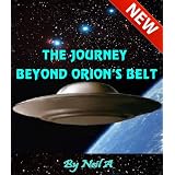 THE JOURNEY BEYOND ORION'S BELT