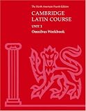 Cambridge Latin Course Unit 1 Omnibus Workbook North American edition (North American Cambridge Latin Course)