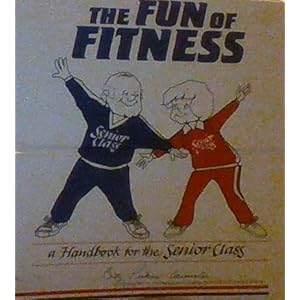 The fun of fitness: A handbook for the senior class